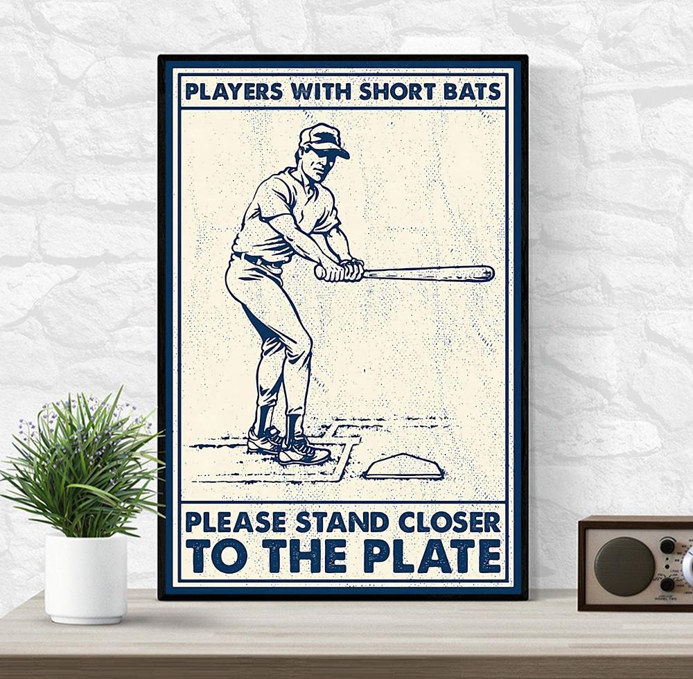 Players With Short Bats Please Stand Closer to the Plate Bad 