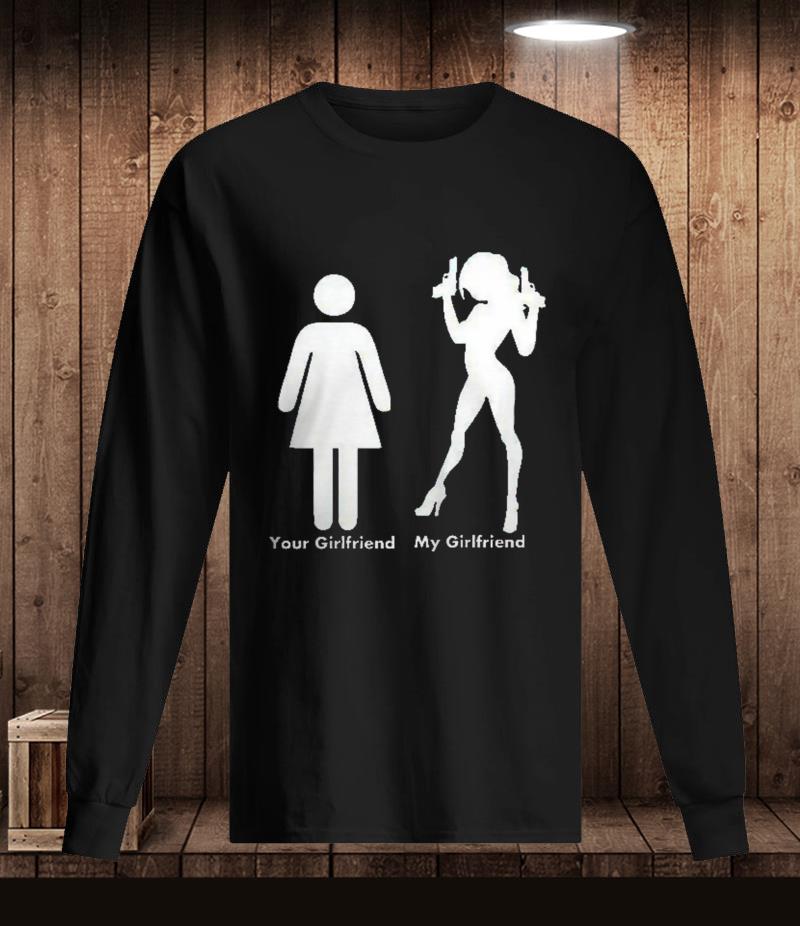 Your girlfriend my girlfriend sexy with guns funny t-shirt, hoodie, tank top
