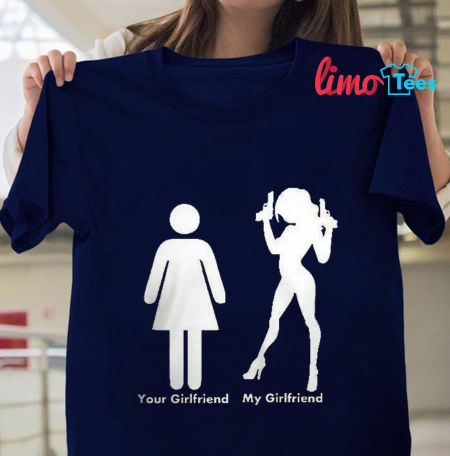 your girlfriend my girlfriend shirt