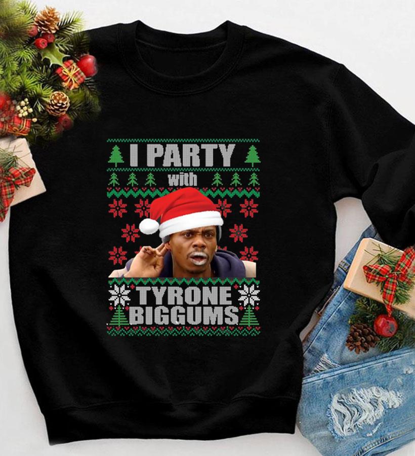 Subjektiv Dræbte værdig Dave Chappelle I party with tyrone biggums Christmas ugly t-shirt