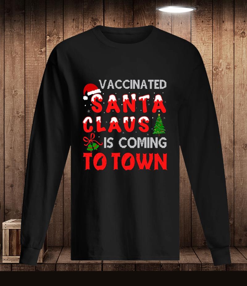 santa claus is coming shirt