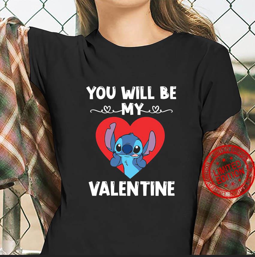 Stitch you will be my valentine valentines day t-shirt