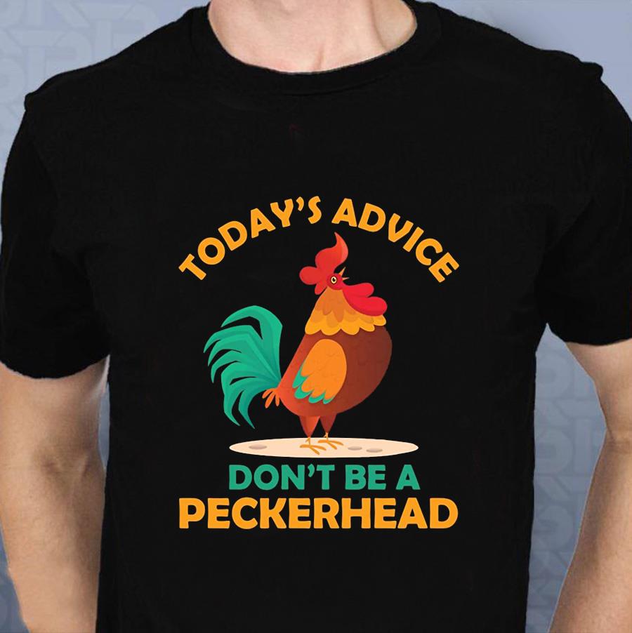 Farmer Chicken Dont Be A Pecker Head Tshirt