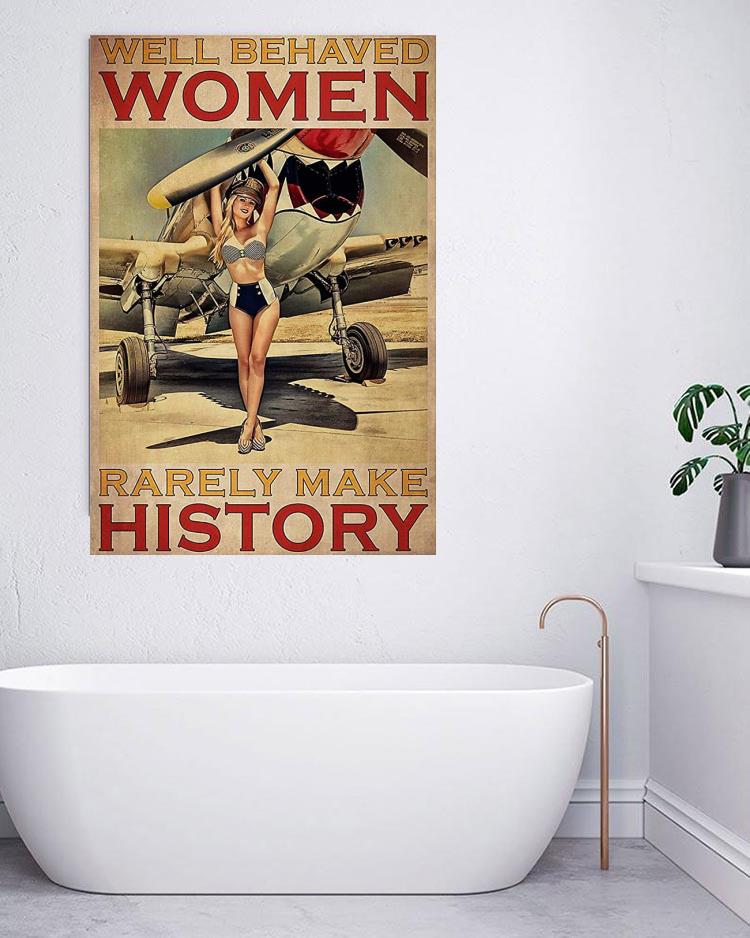 Well Behaved Women Rarely Make History Personalized Custom 