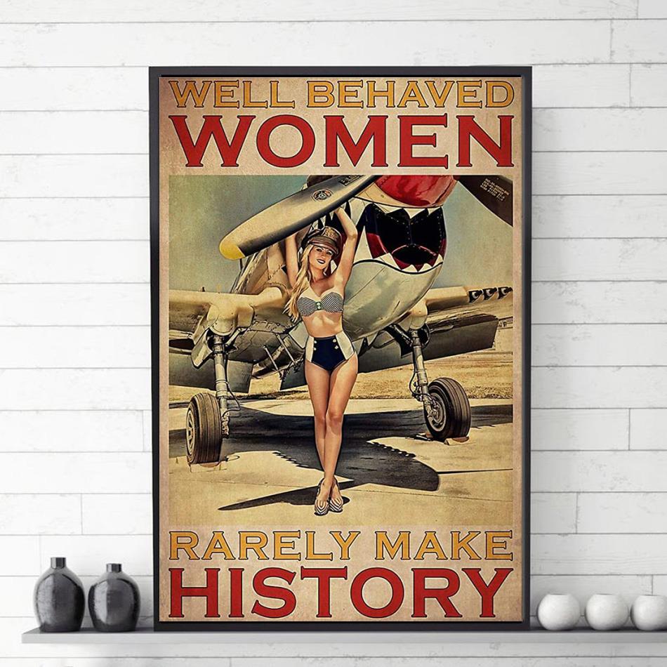 Well Behaved Women Rarely Make History Personalized Custom 