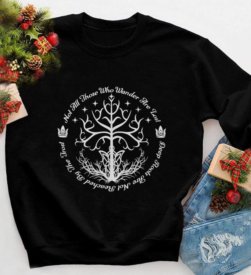 Not All Those Who Wander Are Lost Tshirt Not All Those Who Wander Are Lost Tshirt