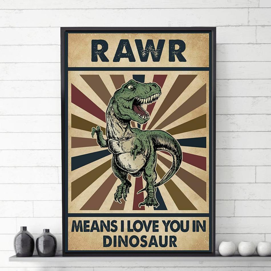 Rawr means I love you in dinosaur poster canvas