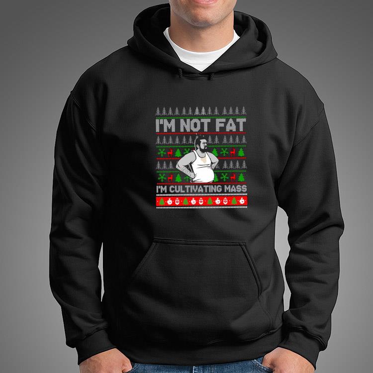 https://images.limotees.net/2022/10/im-not-fat-im-cultivating-mass-ugly-christmas-t-shirt-hoodie.jpg