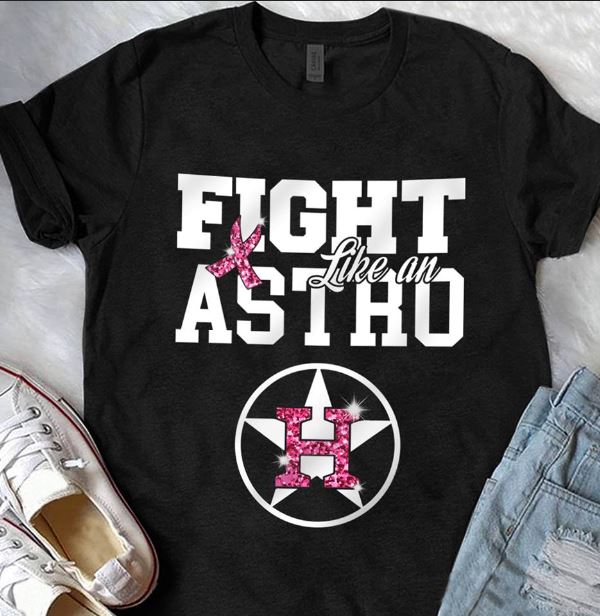 Breast cancer fight like a Houston Astros shirt, ladies shirt
