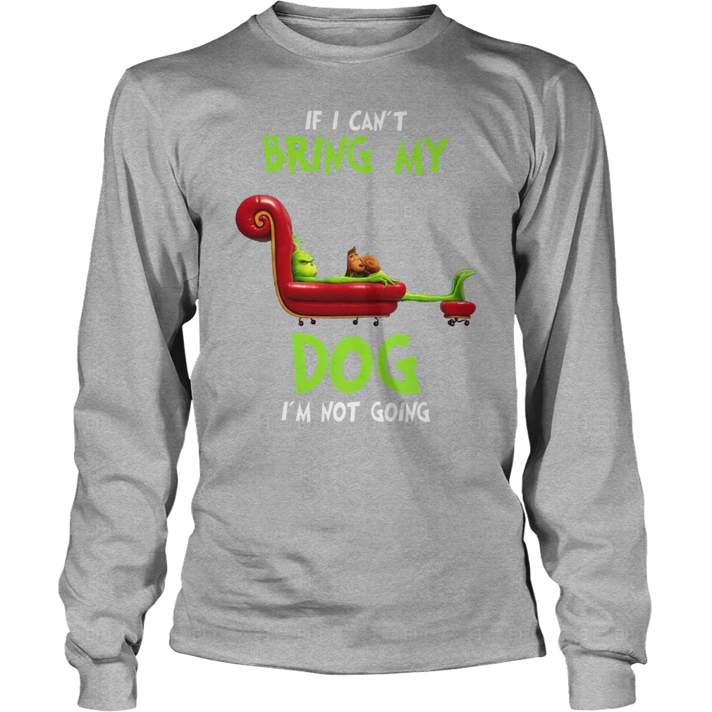 If I Can't Bring My Dog I'm Not Going Funny Shirt, Christmas