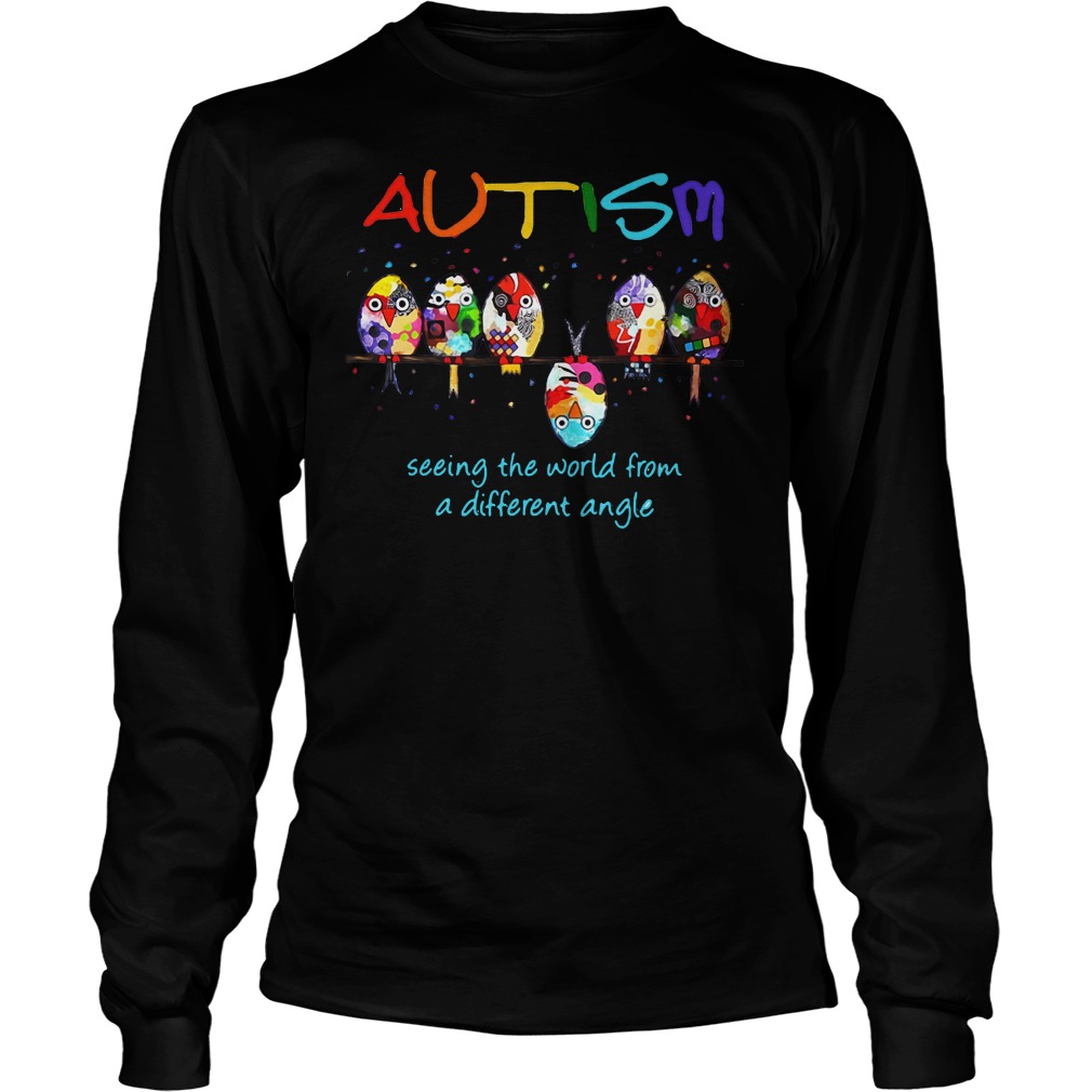 Autism Owl seeing the world from a different angle shirt