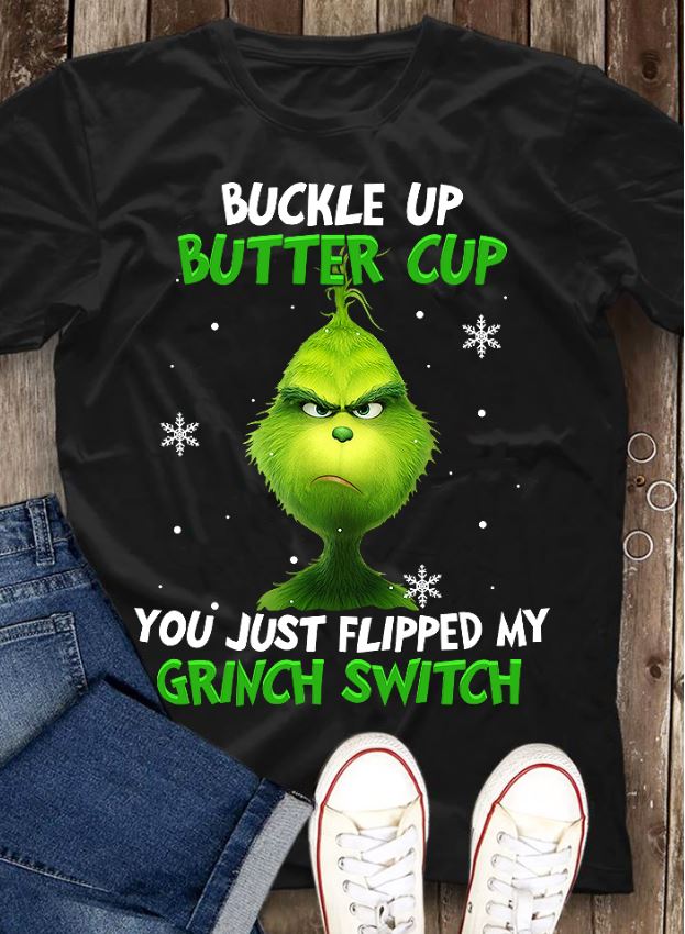 The Grinch: Buckle Up Butter Cup You Just Flipped My Grinch Switch Mug