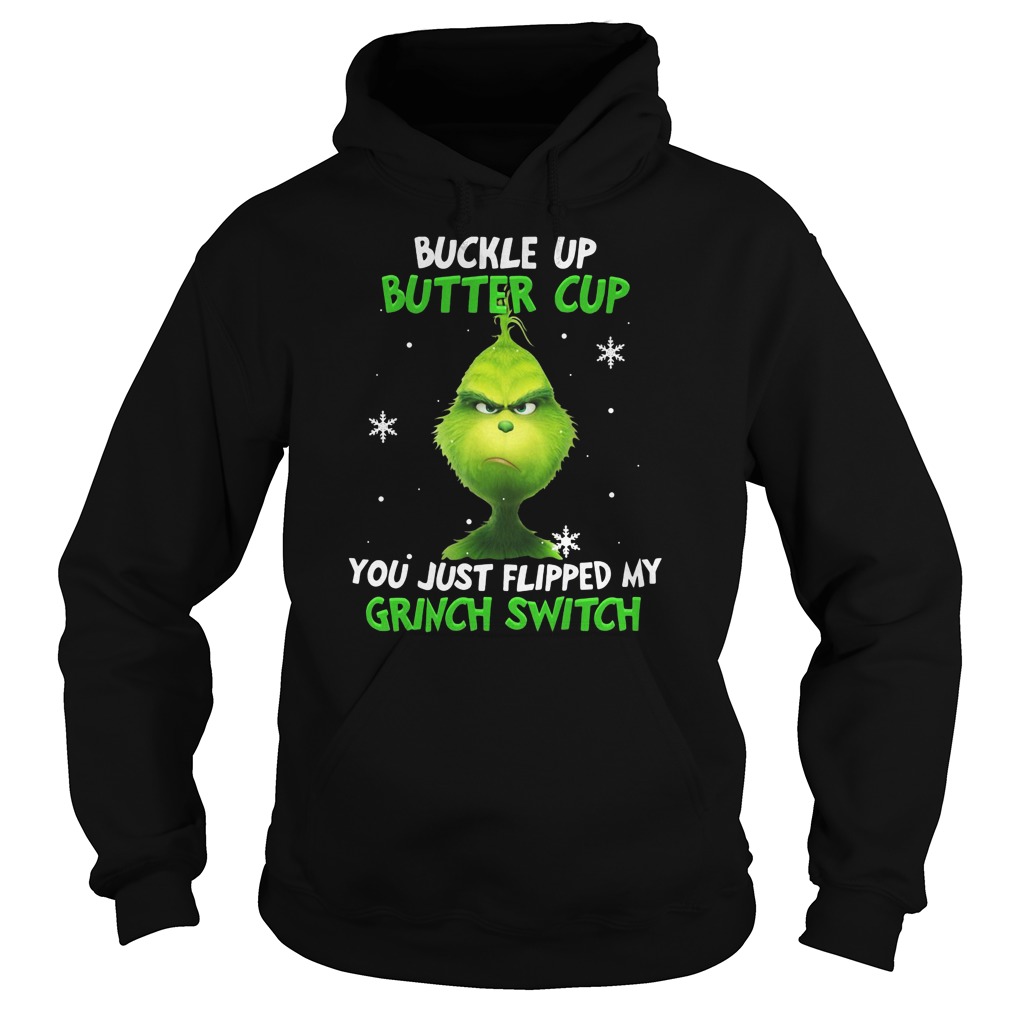 https://images.limotees.net/Limotees/2018/11/13055329/grinch-buckle-up-buttercup-you-just-flipped-my-grinch-switch-hoodie-shirt.jpg