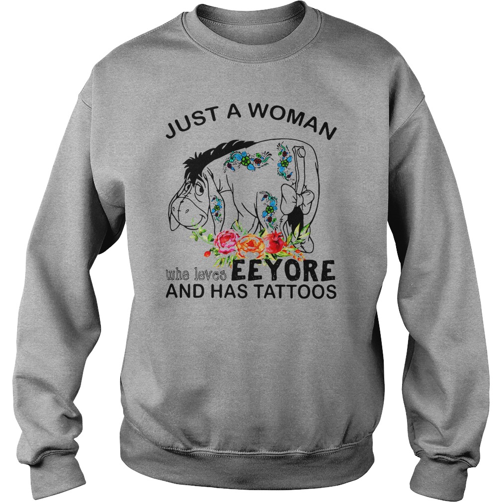 Just A Woman Who Loves-Eeyore-And Has Tattoos T-Shirt Just A Woman Who Loves-Eeyore-And Has Tattoos T-Shirt