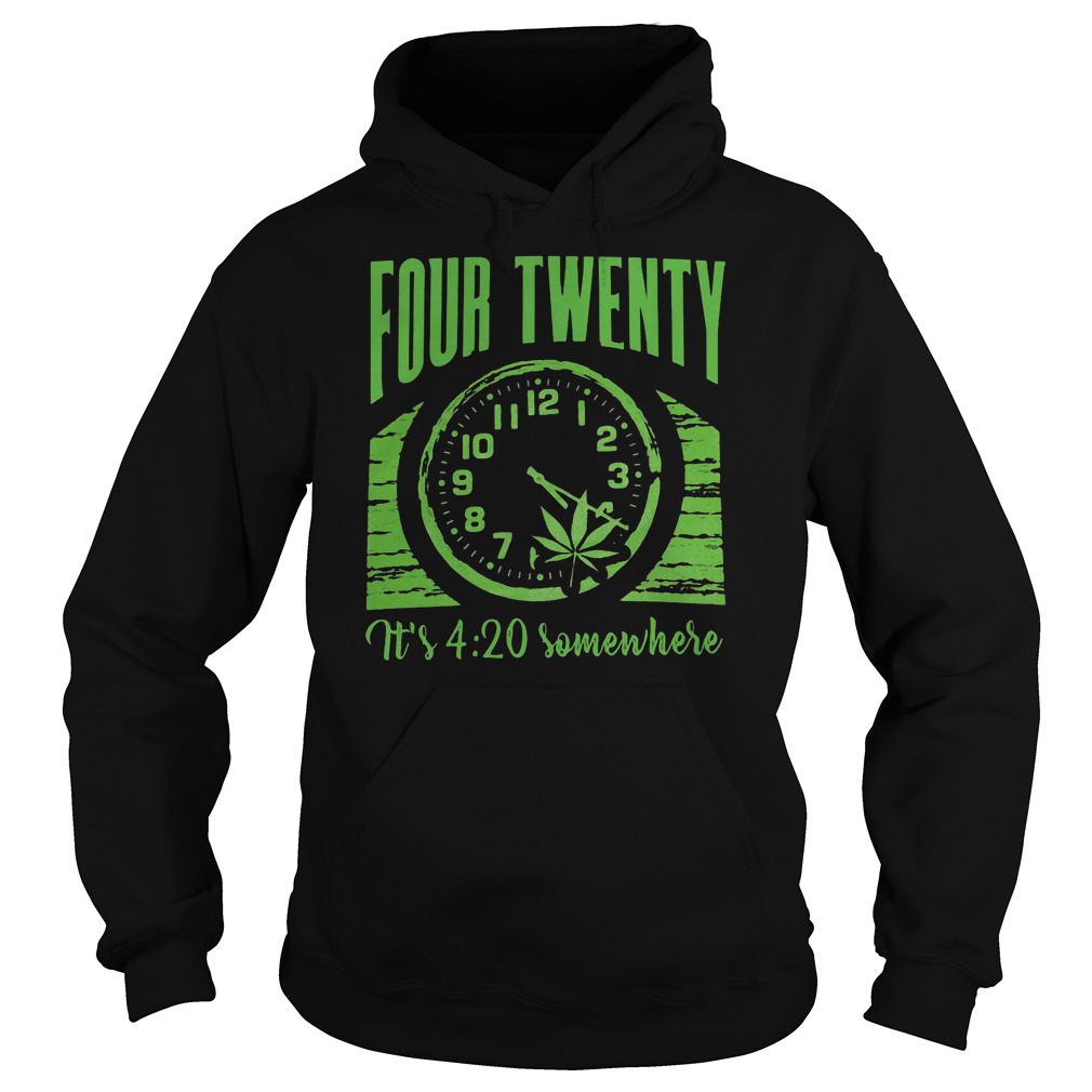 Weed four twenty it's 4:20 somewhere shirt