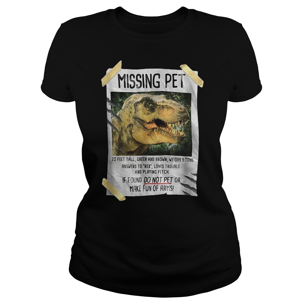 missing pet t rex shirt