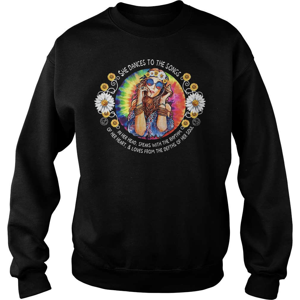 She dances to the songs in her head speaks with the rhythm hippie girl shirt