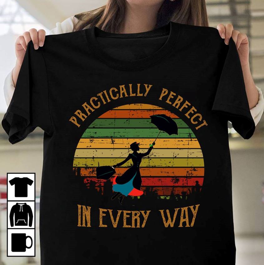 Mary poppins practically perfect t shirt online