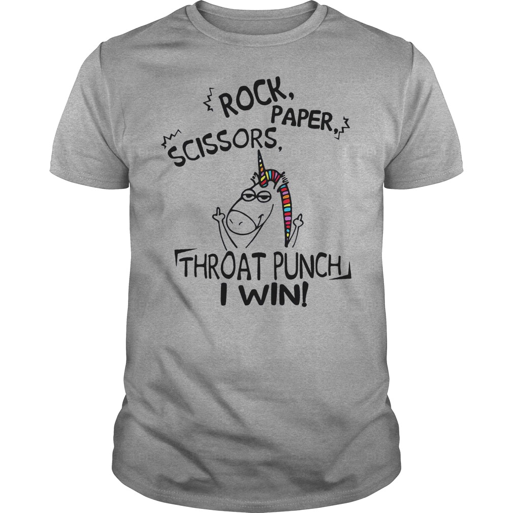 Unicorn rock paper scissors throat punch I win shirt