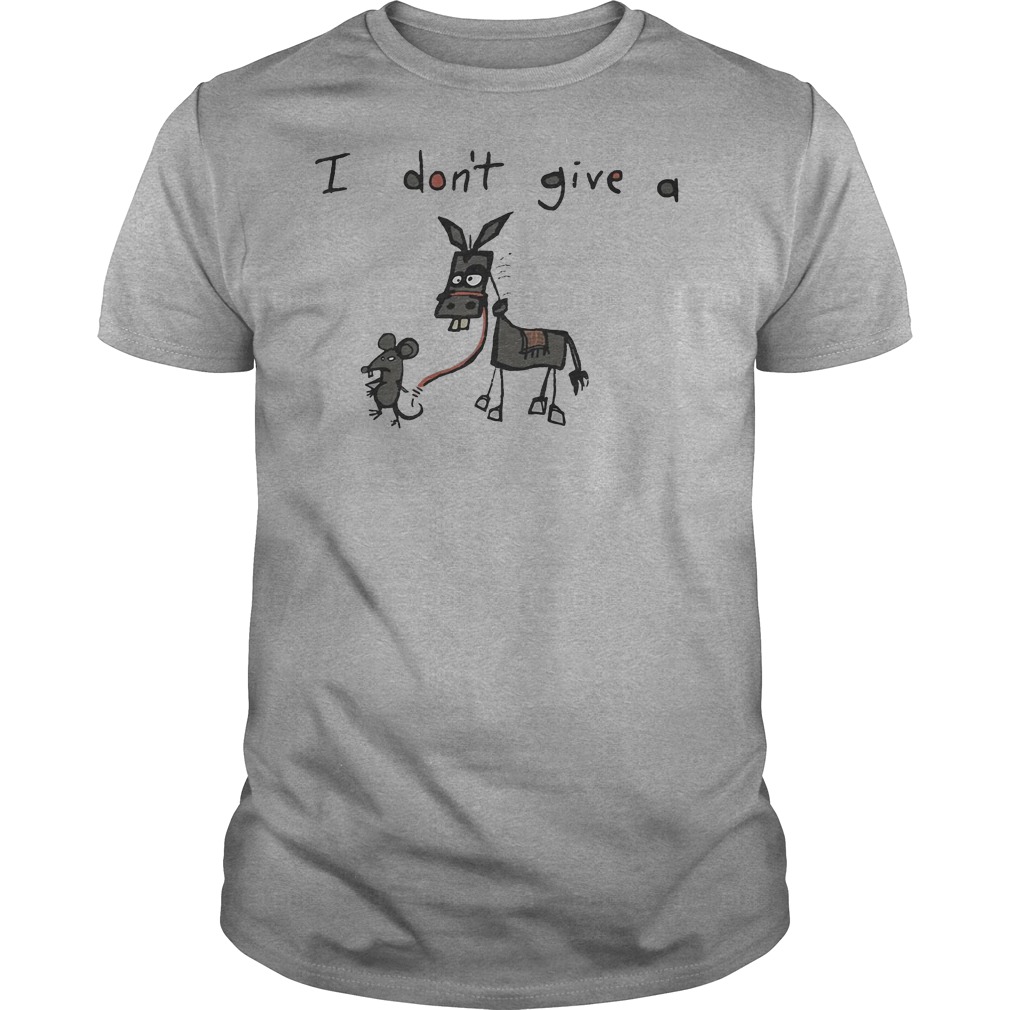Mouse and Donkey I don't give a rats ass shirtMouse and Donkey I don't give a rats ass shirt