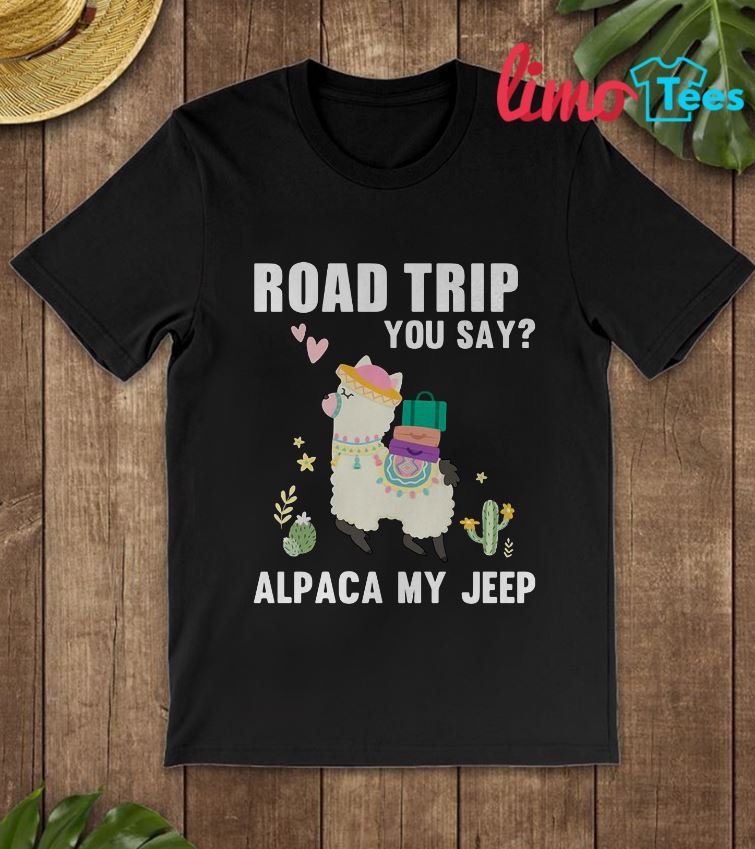 Road Trip You Say Alpaca My Jeep