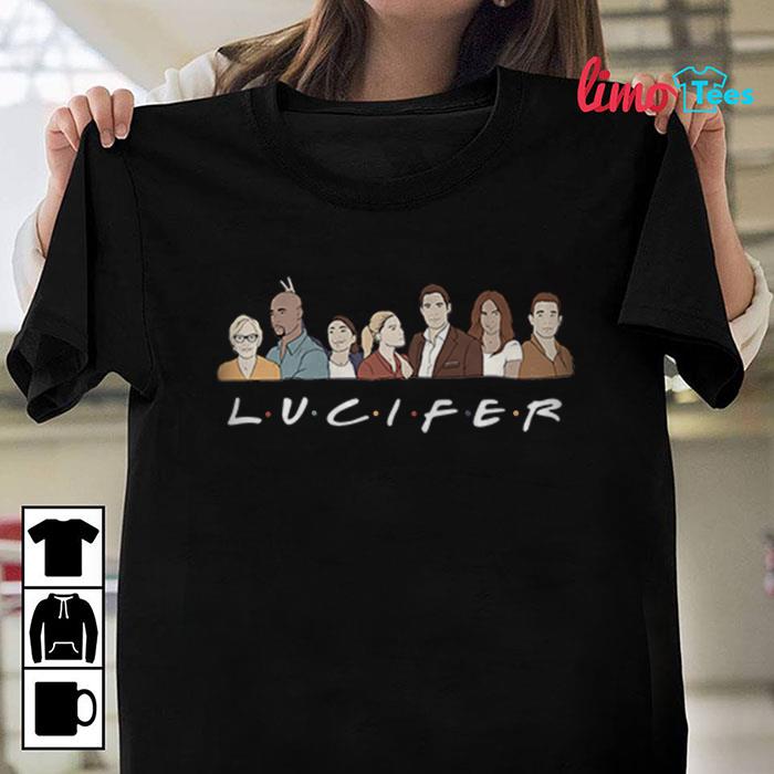 Sociable Be discouraged guidance Lucifer Friends all characters t-shirt, ladies shirt, hoodie