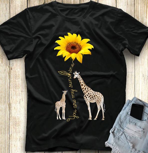 You Are My Little Sunshine Sunflower Giraffe T-Shirt You Are My Little Sunshine Sunflower Giraffe T-Shirt