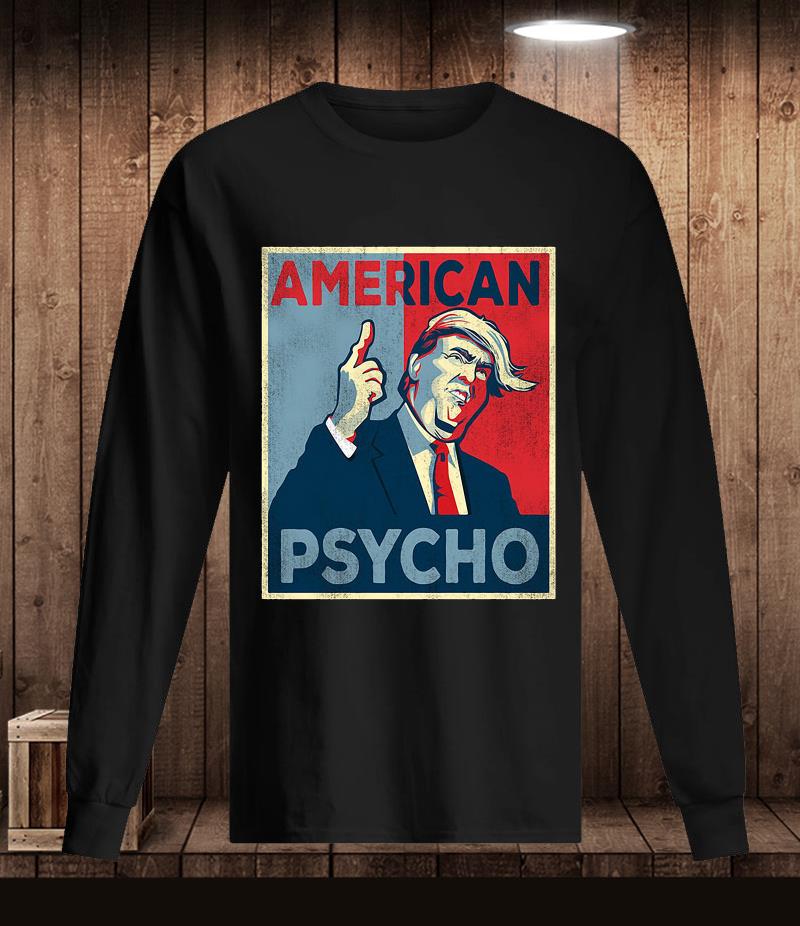 American psycho anti Trump t-shirt