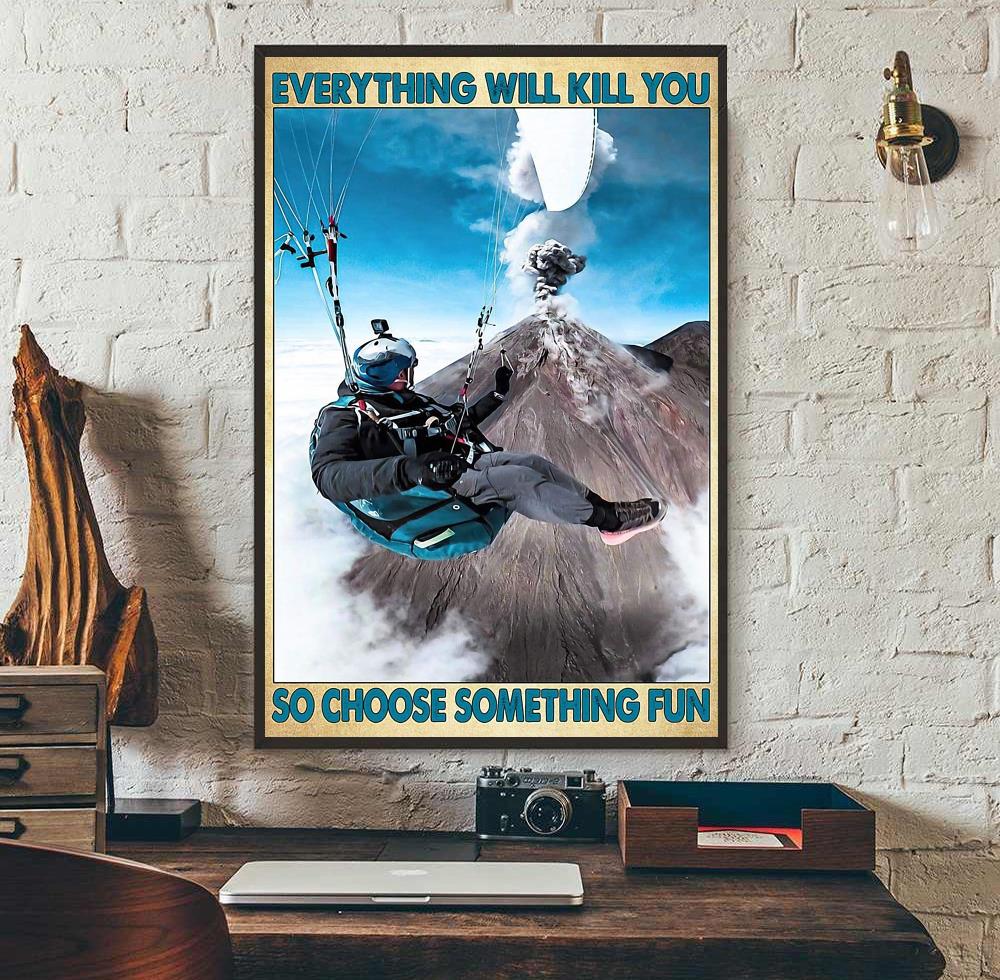 Everything Will Kill You So Choose Something Fun Poster, Fly Fishing  Poster, Vintage Fly Fishing Pri Canvas Art Poster And Wall Art Picture  Print